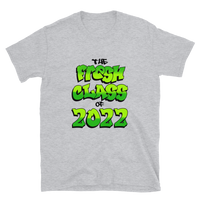 The Fresh Class of 2022 Unisex T-Shirt